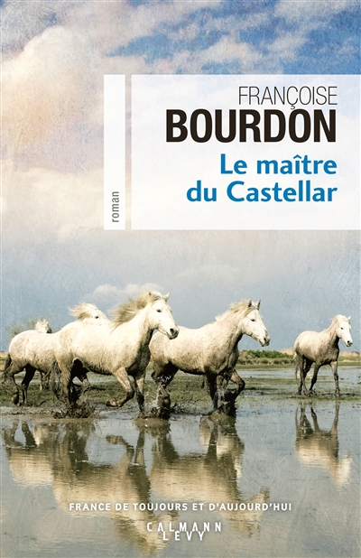 Le maître du Castellar Françoise Bourdon