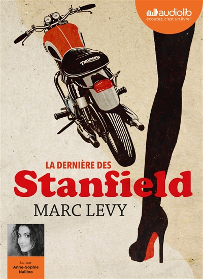La dernière des Stanfield Marc Levy Narrat. Anne-Sophie Nallino