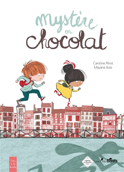 Mystère en chocolat Caroline Pérot, Mayana Itoïz