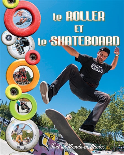 Le roller et le skateboard Michel Doussot