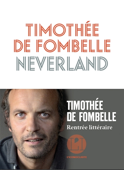 Neverland Timothée de Fombelle
