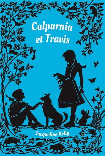 Calpurnia et Travis Jacqueline Kelly traduit de l'anglais (États-Unis) par Dominique Kugler