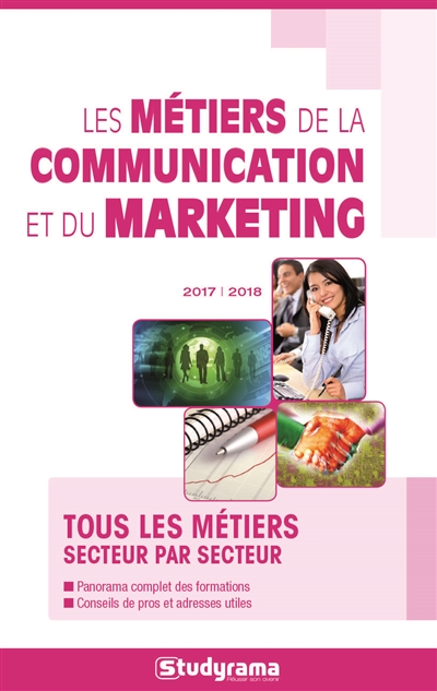 Les métiers de la communication et du marketing Fabien Baugard, Hélène Bienaimé, Pascal Bonnemayre... [et al.]