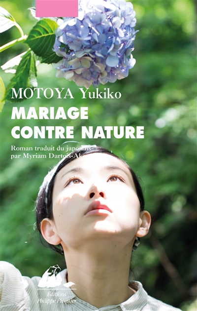 Mariage contre nature Motoya Yukiko traduit du japonais par Myriam Dartois-Ako