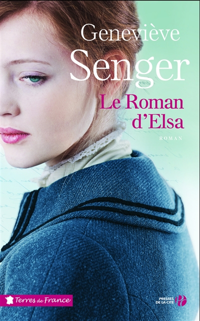 Le roman d'Elsa roman Geneviève Senger
