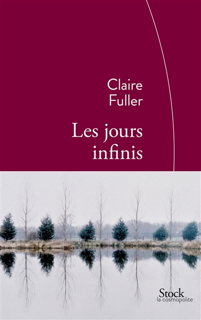 Les jours infinis roman Claire Fuller traduit de l'anglais par Mathilde Bach