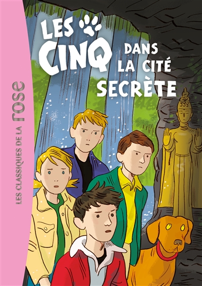 Les Cinq dans la cité secrète une nouvelle aventure des personnages créés par Enid Blyton racontée par Claude Voilier illustrations, Frédéric Rébéna