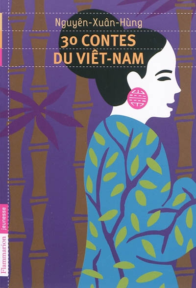 30 contes du Viêt-Nam Xuan-Hung Nguyen ill. Fred Sochard