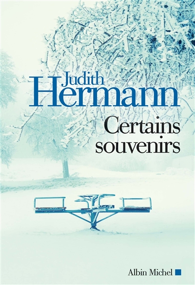 Certains souvenirs Judith Hermann trad. Dominique Autrand