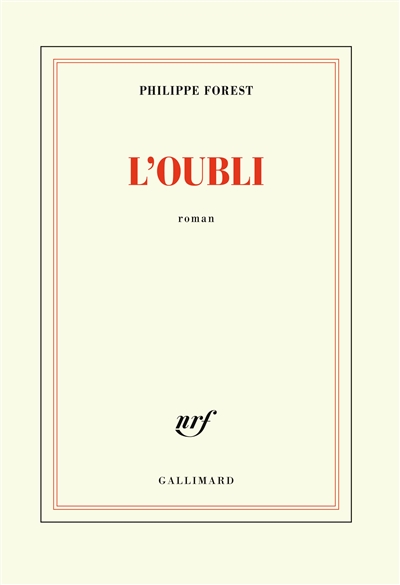 L'oubli Philippe Forest