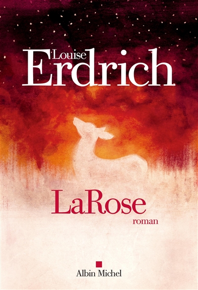 LaRose Louise Erdrich trad. Isabelle Reinharez