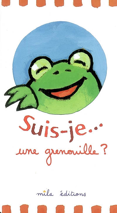 Suis-je une grenouille ? [illustrations, Guido Van Genechten] [textes, Duncan Crosbie]