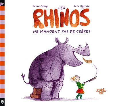 Les rhinos ne mangent pas de crêpes Anna Kemp [illustrations de] Sara Ogilvie [traduction, Véronique Mercier-Gallay]