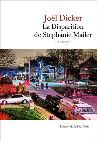 La disparition de Stephanie Mailer Joël Dicker