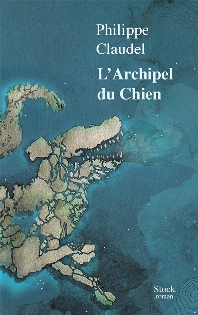 L'archipel du chien Philippe Claudel