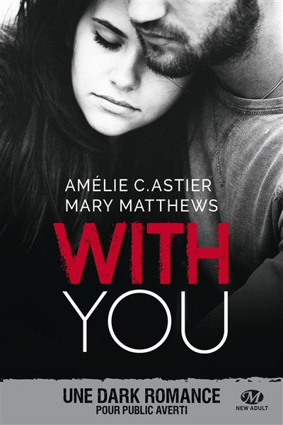 With You Amélie C. Astier, Mary Matthews