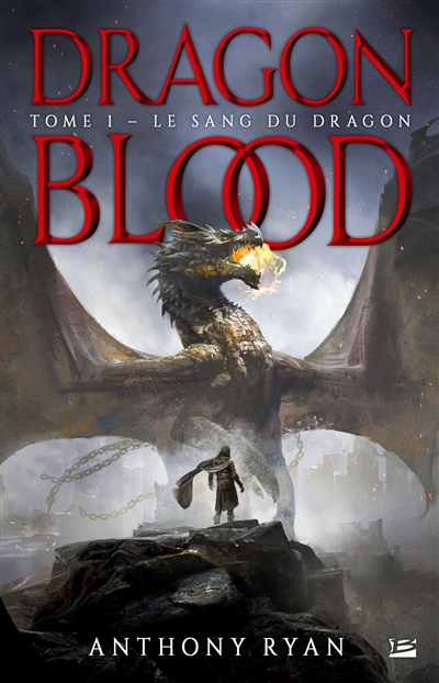 Le sang du dragon Anthony Ryan traduit de l'anglais (Grande-Bretagne) par Maxime Le Dain