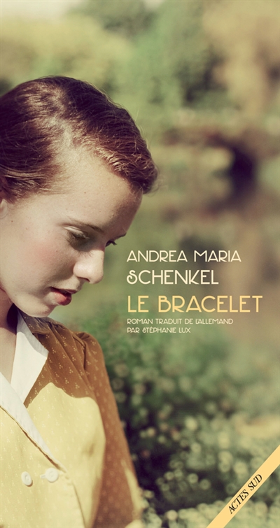 Le bracelet Andrea Maria Schenkel trad. Stéphanie Lux