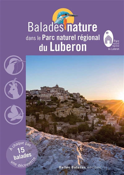 Balades nature dans le Parc naturel régional du Lubéron David Tatin ill. Jean Chevallier réd. David Melbeck