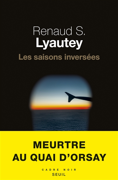 Les saisons inversées Renaud S Lyautey