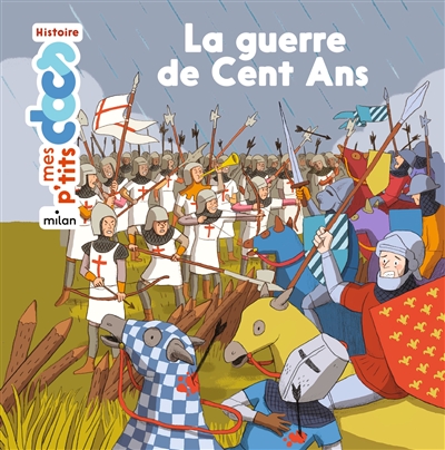 La guerre de Cent Ans texte de Stéphanie Ledu illustrations de Cléo Germain