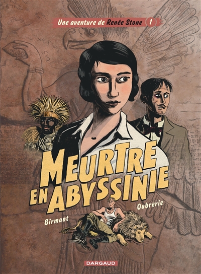Meurtre en Abyssinie scénario Julie Birmant dessin Clément Oubrerie couleurs Clément Oubrerie et Nicolas Bègue