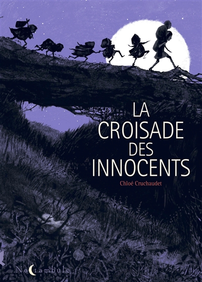 La croisade des innocents Chloé Cruchaudet