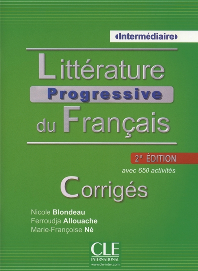Littérature progressive du français, niveau intermédiaire, avec 650 activités corrigés Nicole Blondeau, Ferroudja Allouache, Marie-Françoise Né