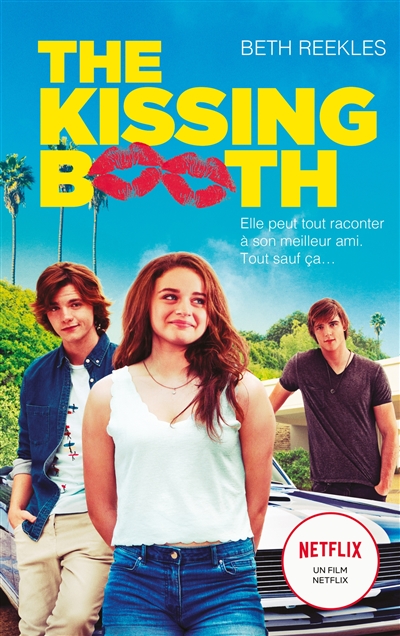 The kissing booth Beth Reekles traduit de l'anglais par Brigitte Hébert