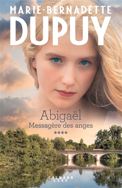 Abigaël messagère des anges 4 Marie-Bernadette Dupuy