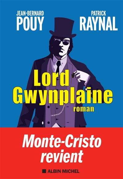 Lord Gwynplaine roman Jean-Bernard Pouy, Patrick Raynal