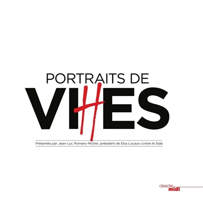 Portraits de vi(h)es textes de Doan Bui photographies de Patrick Messina présentés par Jean-Luc Romero-Michel