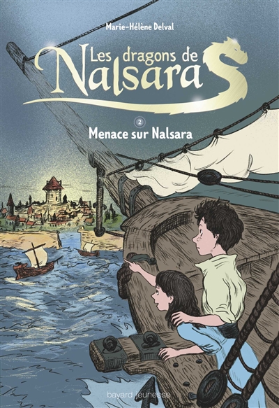 Menace sur Nalsara Marie-Hélène Delval illustrations d'Alban Marilleau