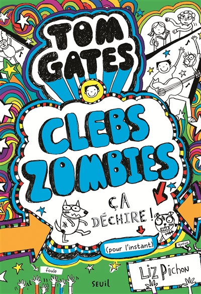 Clebs Zombies, ça déchire ! (pour l'instant) Liz Pichon traduit de l'anglais par Natalie Zimmermann