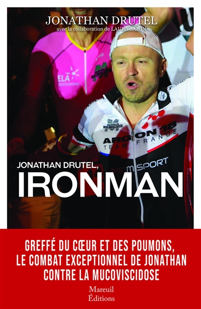 Jonathan Drutel, Ironman avec la collaboration de Laura Sahin