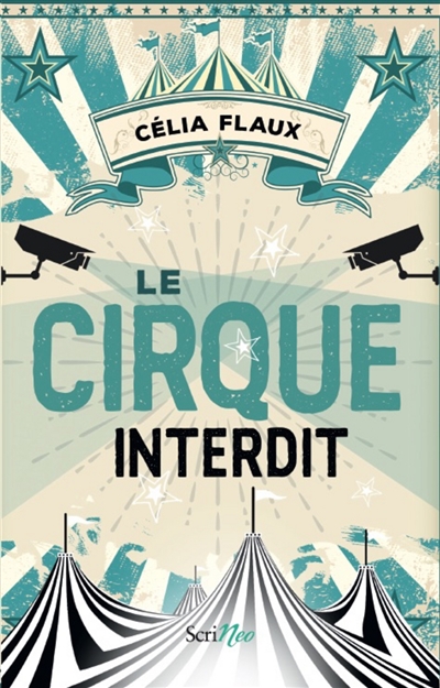 Le cirque interdit Célia Flaux