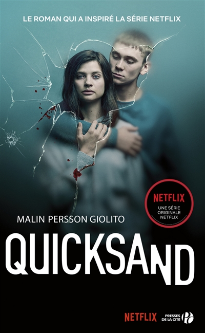 Quicksand Malin Persson Giolito traduit du suédois par Laurence Mennerich