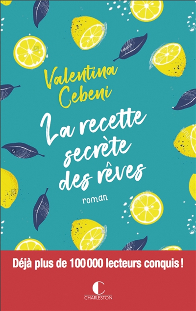 La recette secrète des rêves roman Valentina Cebeni traduit de l'italien par Léa Tozzi