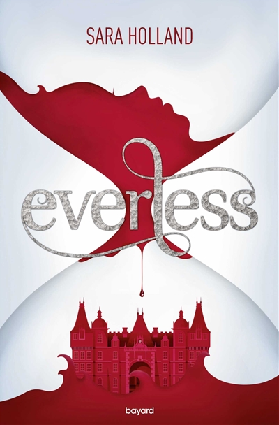 Everless 1 Sarah Holland traduit de l'anglais (Etats-Unis) par Eric Moreau