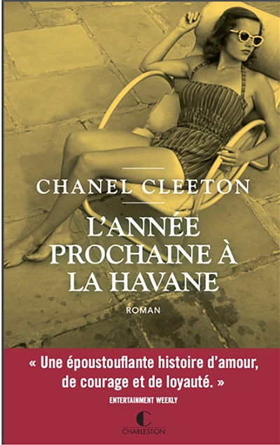 L'année prochaine à La Havane roman Chanel Cleeton traduit de l'anglais par Marie-Axelle de La Rochefoucauld