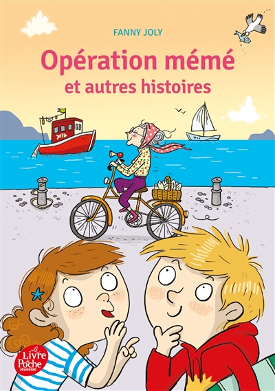 Opération mémé et autres histoires Fanny Joly illustrations Joëlle Dreidemy