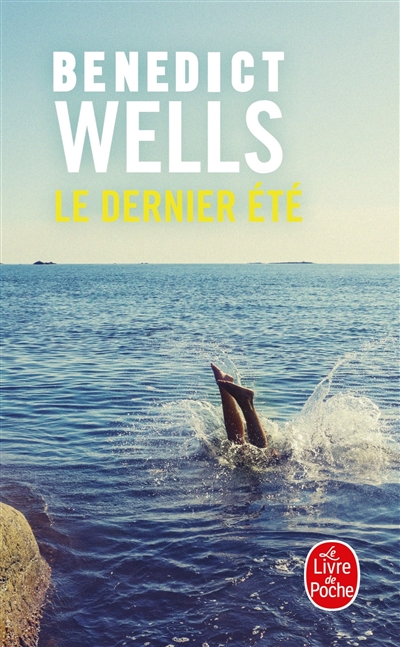 Le dernier été Benedict Wells traduit de l'allemand par Dominique Autrand