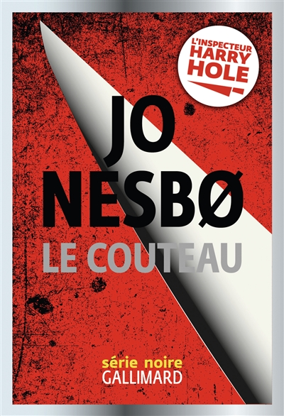 Le couteau Jo Nesbo traduit du norvégien par Céline Romand-Monnier