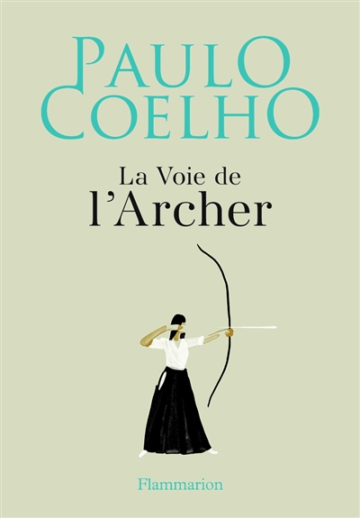 La voie de l'archer Paulo Coelho illustrations Christoph Niemann