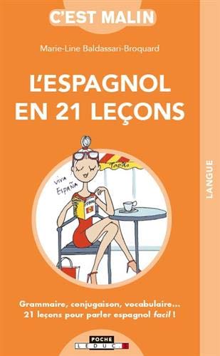L'espagnol en 21 leçons Marie-Line Baldassari-Broquard