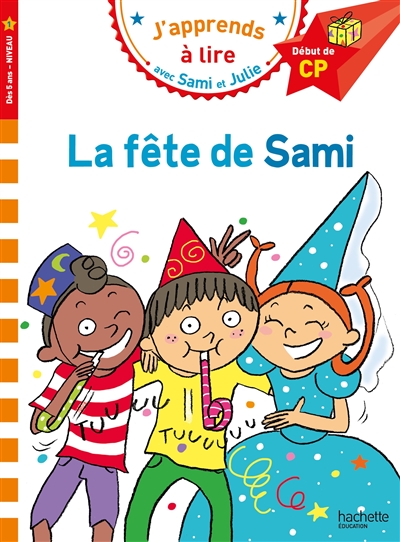 La fête de Sami début de CP, niveau 1 texte Isabelle Albertin illustrations Thérèse Bonté