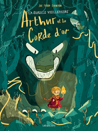 Arthur et la corde d'or Joe Todd-Stanton traduction de l'anglais par Emmanuelle Beulque