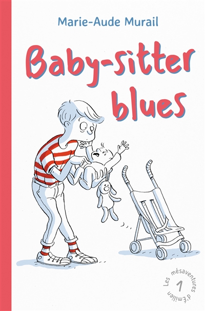 Baby-sitter blues Marie-Aude Murail