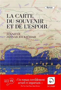 La carte du souvenir et de l'espoir deuxième partie Jennifer Zeynab Joukhadar traduit de l'anglais (Etats-Unis) par Séverine Gupta