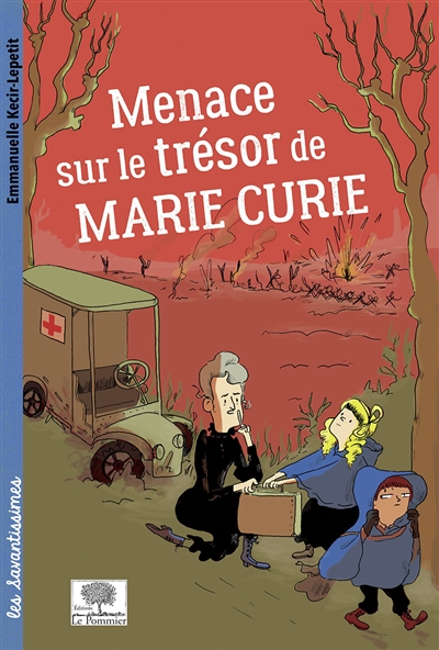 Menace sur le trésor de Marie Curie Emmanuelle Kecir-Lepetit